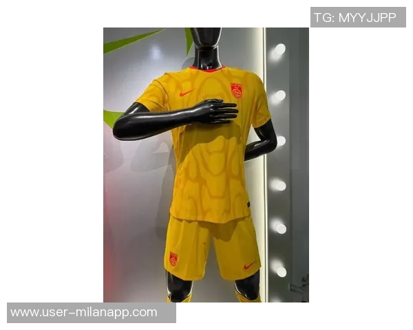 国足2026新版球衣曝光主场红客场黄预计三月正式发布 国足2026新版球衣曝光主场红客场黄预计三月正式发布